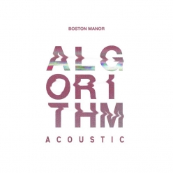 Boston Manor - Algorithm (Acoustic)